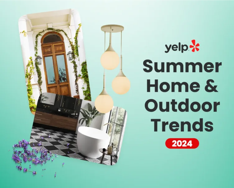 Yelp's 2024 Summer Home & Outdoor Trends